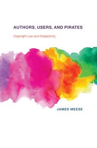 Produktbild: Meese, J: Authors, Users, and Pirates