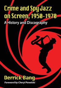 Produktbild: Crime and Spy Jazz on Screen, 1950-1970