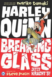 Produktbild: Harley Quinn: Breaking Glass - Jetzt kracht's!