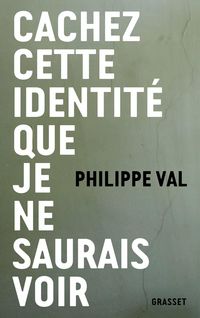 Produktbild: Cachez cette identit&eacute; que je ne saurais voir