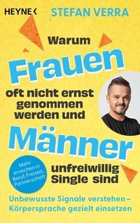Produktbild: Warum Frauen oft nicht ernst genommen werden und M&auml;nner unfreiwillig Single sind