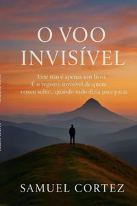 Produktbild: O Voo Invisi&acute;vel