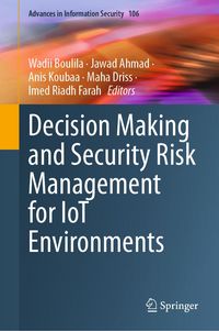 Produktbild: Decision Making and Security Risk Management for IoT Environments