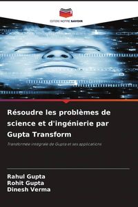 Produktbild: R&eacute;soudre les probl&egrave;mes de science et d'ing&eacute;nierie par Gupta Transform