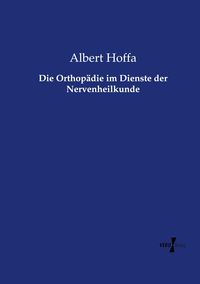 Produktbild: Die Orthop&auml;die im Dienste der Nervenheilkunde