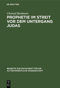 Produktbild: Prophetie im Streit vor dem Untergang Judas