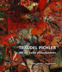 Produktbild: Traudel Pichler &ndash; Mit der Farbe philosophieren