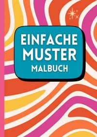 Produktbild: Einfache Muster Malbuch