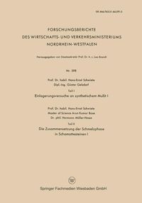 Produktbild: Teil I Einlagerungsversuche an synthetischem Mullit I. Teil II Die Zusammensetzung der Schmelzphase in Schamottesteinen I