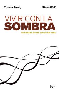 Produktbild: Vivir con la sombra : iluminando el lado oscuro del alma