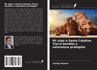 Produktbild: Mi viaje a Santa Catalina Tierra bendita y naturaleza protegida