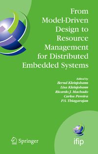 Produktbild: From Model-Driven Design to Resource Management for Distributed Embedded Systems