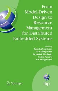 Produktbild: From Model-Driven Design to Resource Management for Distributed Embedded Systems