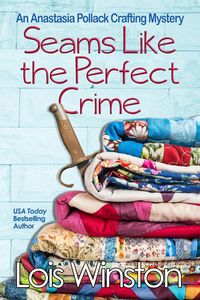 Produktbild: Seams Like the Perfect Crime (An Anastasia Pollack Crafting Mystery, #14)
