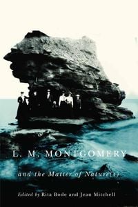 Produktbild: L.M. Montgomery and the Matter of Nature(s)