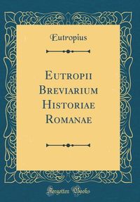 Produktbild: Lat-Eutropii Breviarium Histor