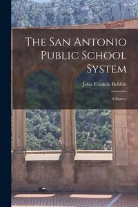Produktbild: The San Antonio Public School System: A Survey