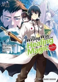 Produktbild: The Wrong Way to Use Healing Magic Volume 11