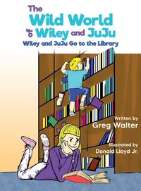 Produktbild: The Wild World of Wiley and JuJu