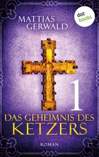 Produktbild: Das Geheimnis des Ketzers - Teil 1