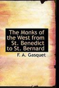Produktbild: The Monks of the West from St. Benedict to St. Bernard