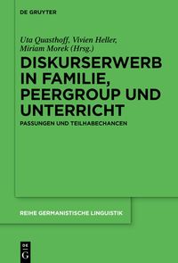 Produktbild: Diskurserwerb in Familie, Peergroup und Unterricht