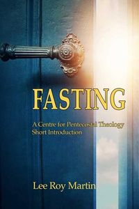 Produktbild: Fasting: A Centre for Pentecostal Theology Short Introduction