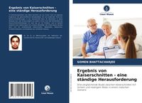 Produktbild: Ergebnis von Kaiserschnitten - eine st&auml;ndige Herausforderung