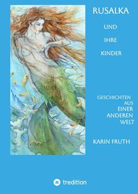 Produktbild: Rusalka und ihre Kinder
