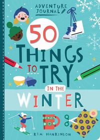 Produktbild: Hankinson, K: Adventure Journal: 50 Things to Try in the Win