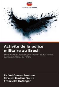 Produktbild: Activit&eacute; de la police militaire au Br&eacute;sil