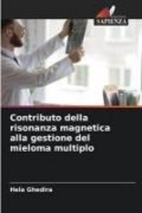 Produktbild: Contributo della risonanza magnetica alla gestione del mieloma multiplo