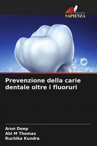 Produktbild: Prevenzione della carie dentale oltre i fluoruri