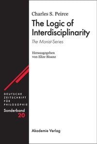 Produktbild: The Logic of Interdisciplinarity. 'The Monist'-Series
