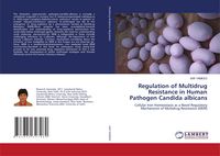 Produktbild: Regulation of Multidrug Resistance in Human Pathogen Candida albicans