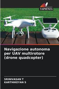 Produktbild: Navigazione autonoma per UAV multirotore (drone quadcopter)