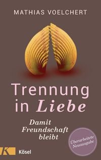 Produktbild: Trennung in Liebe ... damit Freundschaft bleibt