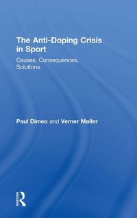 Produktbild: The Anti-Doping Crisis in Sport