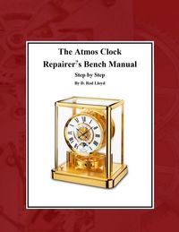 Produktbild: The Atmos Clock Repairer?s Bench Manual