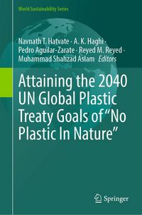 Produktbild: Attaining the 2040 UN Global Plastic Treaty Goals of "No Plastic In Nature"