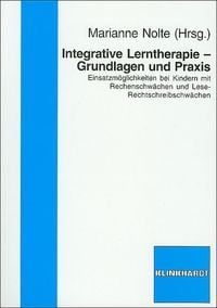 'Integrative Lerntherapie - Grundlagen Und Praxis' Von 'Marianne Nolte ...