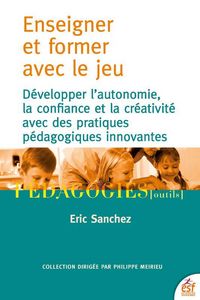 Produktbild: Enseigner et former avec le jeu