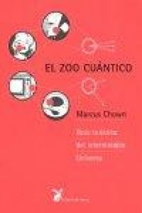 Produktbild: El zoo cu&aacute;ntico : gu&iacute;a tur&iacute;stica del interminable universo