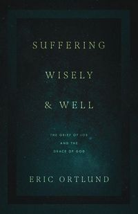 Produktbild: Suffering Wisely and Well