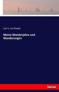 Produktbild: Meine Wanderjahre und Wanderungen