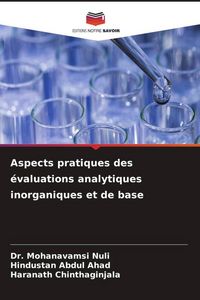Produktbild: Aspects pratiques des &eacute;valuations analytiques inorganiques et de base