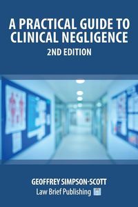 Produktbild: A Practical Guide to Clinical Negligence - 2nd Edition