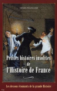 Produktbild: Histoires Insolites de l'Histoire de France