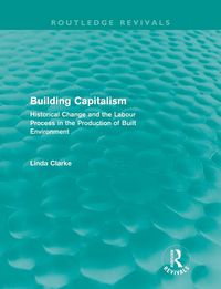 Produktbild: Building Capitalism (Routledge Revivals)