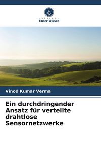 Produktbild: Ein durchdringender Ansatz f&uuml;r verteilte drahtlose Sensornetzwerke